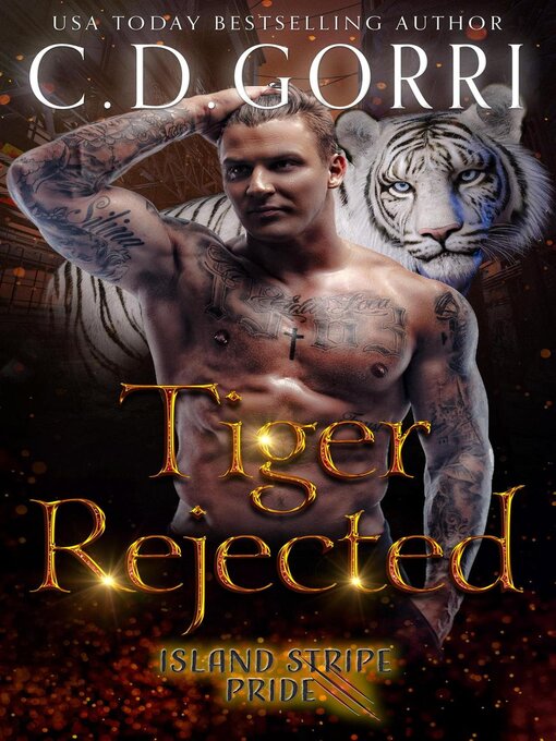 Title details for Tiger Rejected by C.D. Gorri - Available